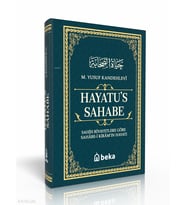 Sahih Rivayetlere Göre Sahabe-i Kiramın Hayatı - Hayatus Sahabe (Ciltli) Beka Yayınları Muhammed Yusuf Kandehlevi