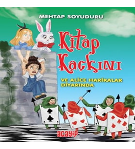 Kaçkını 2 - Alice Harikalar Diyarında