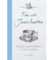 Tea With Jane Austen: Recipes Inspired By Her Novels And Letters (Krem)