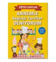 Eğitici Kartlar Annemle Sağlıklı Tarifler Deniyorum