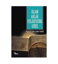 İslam Ahlak Felsefesine Giriş C.Sadık Yaran Dem