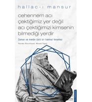 Cehennem Acı Çektiğimiz Yer Değil Acı Çektiğimizi Kimsenin Bilmediği Yerdir