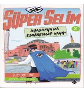 Süper Selim - 2 Ayasofya'Da engiz Kayıp