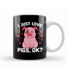 Adorable I Just Love Pigs OK Baby Pig Lover Kupa Bardak Porselen