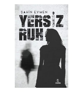 Yersiz Ruh -Şizofren