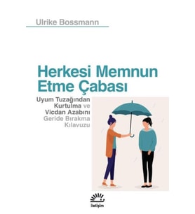 Herkesi Memnun Etme Çabası