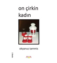 On Çirkin Kadın