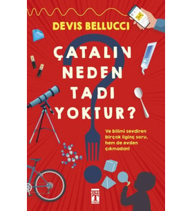 Çatalın Neden Tadı Yoktur?
