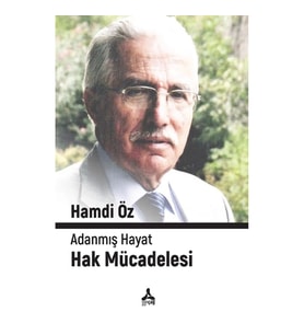 Adanmış Hayat Hak Mücadelesi
