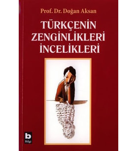 Türkçenin Zenginlikleri İncelikleri