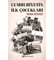 Cumhuriyetin İlk Çocukları