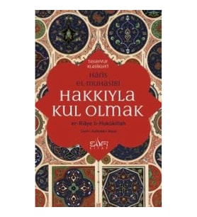 Hakkıyla Kul Olmak