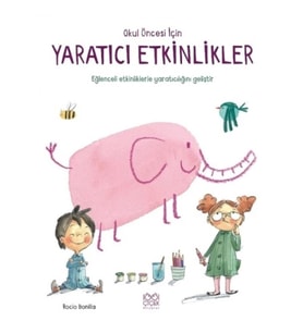 Okul Öncesi İçin Yaratıcı Etkinlikler