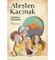 Ateşten Kaçmak