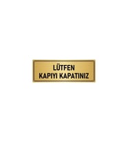 Metal Yönlendirme Levhası, Departman Kapı Isimliği Lütfen Kapıyı Kapatınız 15x20 Cm Altın Renk