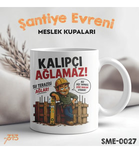 Kalıpçı Ustasına Özel Komik Kupa – Kalıpçı Ağlamaz Su Terazisi Ağlar Baskılı Seramik Kupa