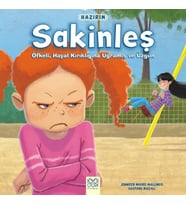 Hazırım - Sakinleş - Öfkeli, Hayal Kırıklığına Uğramış ve Üzgün