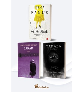 Sırça Fanus (Yazar: Sylvia Plath) - Sakar (Yazar: Alexandre Seurat) - Yakaza Ru’ya (Yazar: Ceren Özdemir)