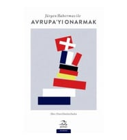 Jürgen Habermas ile Avrupa'yı Onarmak