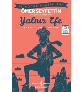 Yalnız Efe (Kısaltılmış Metin)