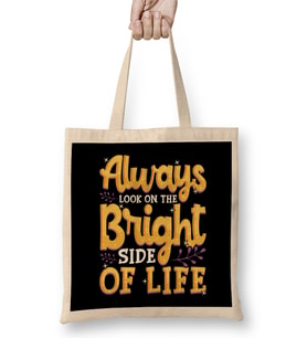 Always Look On The Bright Side Of Life Positivity Bez Çanta Uzun Saplı
