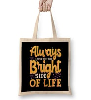 Always Look On The Bright Side Of Life Positivity Bez Çanta Uzun Saplı