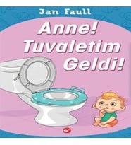 Anne Tuvaletim Geldi