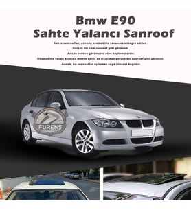 Bmw E90 Parlak Siyah Yalancı Çakma Sahte Sunroof