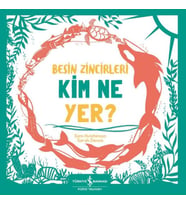 Besin Zincirleri Kim Ne Yer?