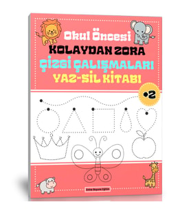Okul Öncesi Kolaydan Zora Çizgi Çalışmaları YAZ-SİL Kitabı