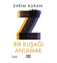 Z - Bir Kuşağı Anlamak