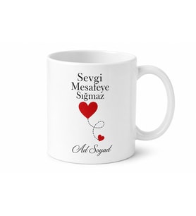 Kişiye Özel Sevgi Mesafeye Sığmaz Temalı Kupa Bardak Hediye