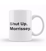 Black Text Shut Up Morrissey Kupa Bardak Porselen