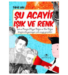 Şu Acayip Işık Ve Renkler /