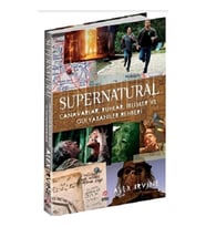 SUPERNATURAL - Canavarlar,Ruhlar,İblisler ve Gulyabaniler Rehberi