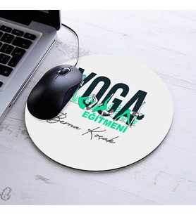 İsimli Yoga Eğitmenlerine Özel Yuvarlak Mousepad