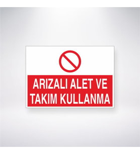 Arızalı Takım ve Alet Kullanma 21x28 Arkası Yapışkanlı Levha