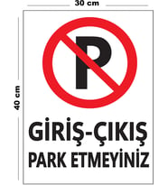 Metal Giriş Çıkış Park Etmeyiniz 30 cm x 40 cm A3 Büyüklüğünde Uyarı Levhası Yönlendirme Tabelası