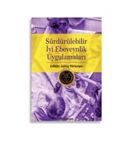 Sürdürülebilir İyi Ebeveynlik Uygulamaları - Gülüş Türkmen