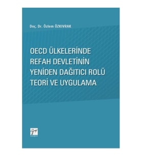 Oecd Ülkelerinde Refah Devletinin Yeniden Dağıtıcı Rolü Teori ve Uygulama