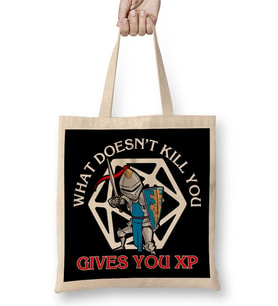 What Doesn't Kill You Gives You XP Bez Çanta Uzun Saplı