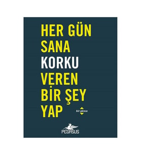 Her Gün Sana Korku Veren Bir Şey Yap Robie Rogge Dian G. Smith Pegasus Yayınları