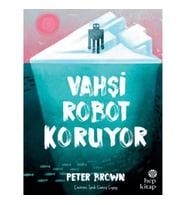 Vahşi Robot Koruyor (Ciltli)