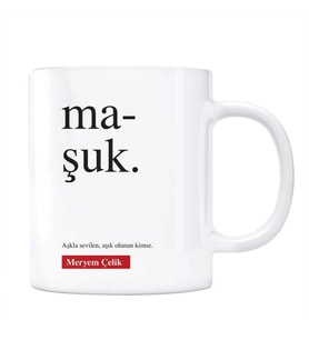 Maşuk Kupa Maşuk Anlamı Kişiye Özel Kupa