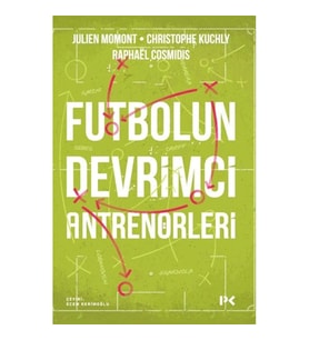 Futbolun Devrimci Antrenörleri