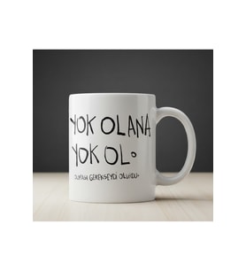 "Yok Olana Yok Ol" Motivasyon Tasarımlı Porselen Kupa Bardak