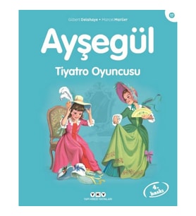 Ayşegül Serisi 17 - Tiyatro Oyuncusu