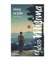 Güneş ve Çelik Yukio Mişima Can Yayınları