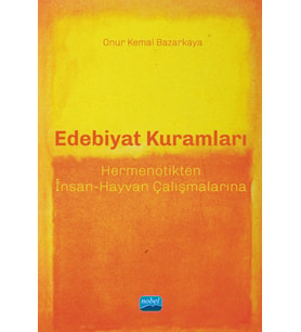 EDEBİYAT KURAMLARI - Hermenötikten İnsan-Hayvan Çalışmalarına