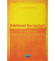 EDEBİYAT KURAMLARI - Hermenötikten İnsan-Hayvan Çalışmalarına
